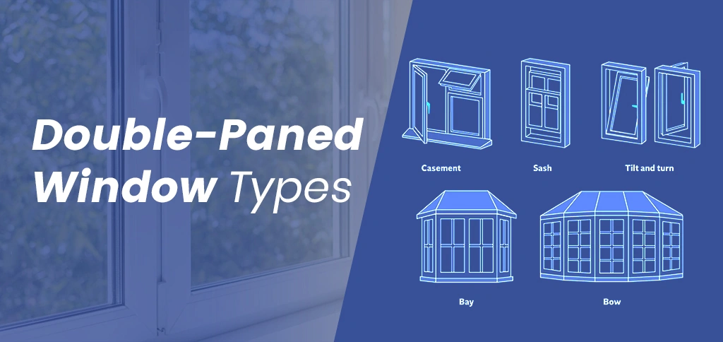 Double-paned window types